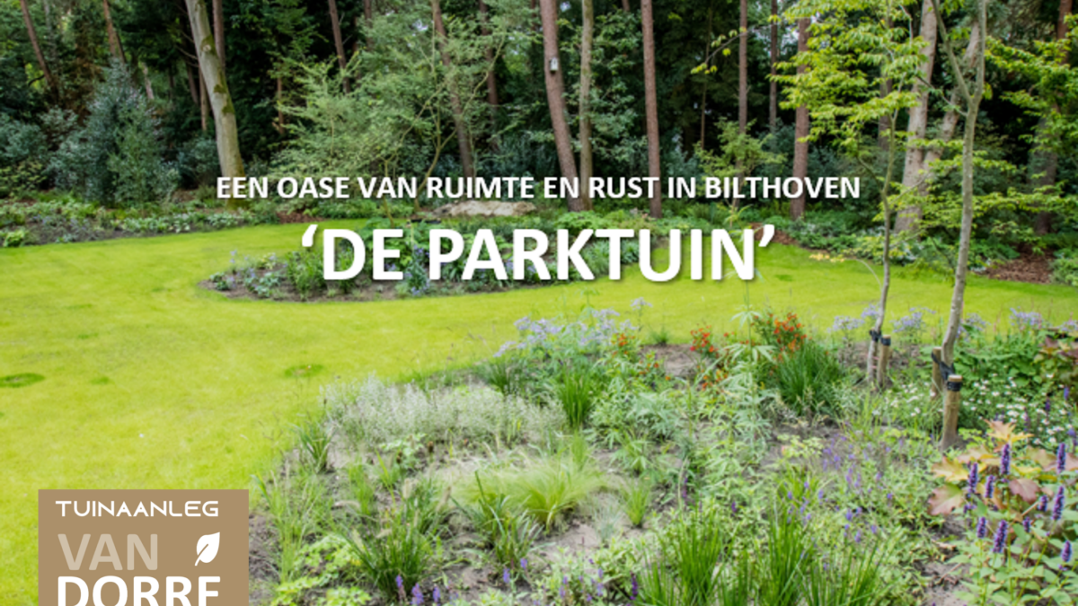 Parktuin met bos Bitlhoven tuinaanleg van Dorresteijn